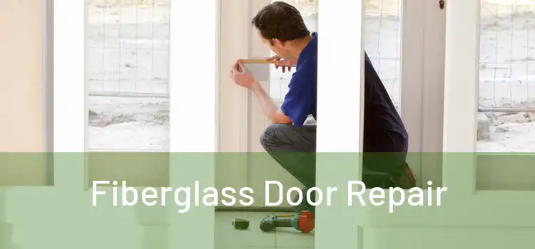 Fiberglass Door Repair