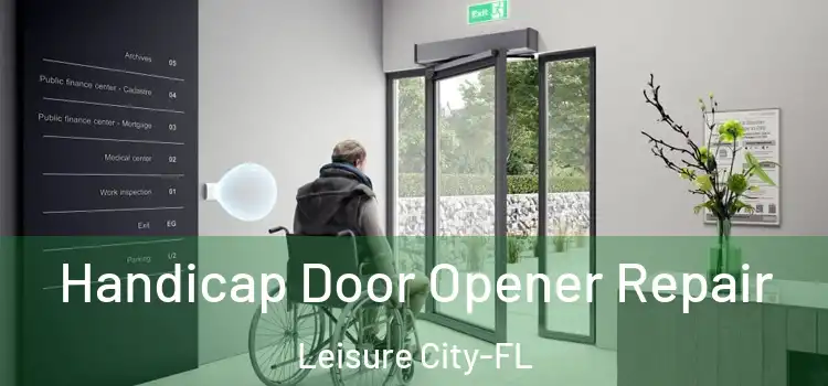Handicap Door Opener Repair Leisure City-FL